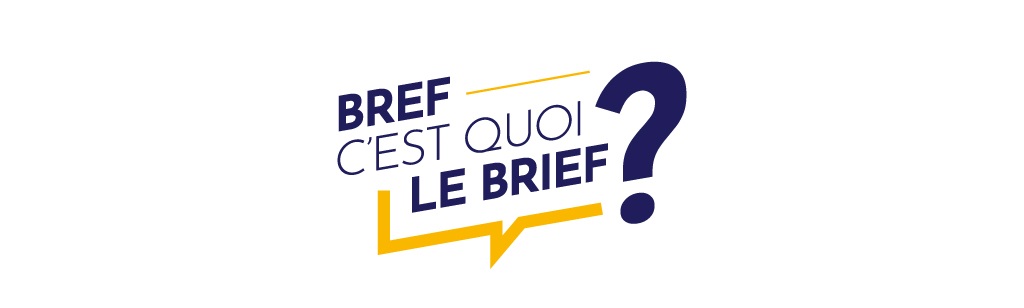 c'est quoi un brief